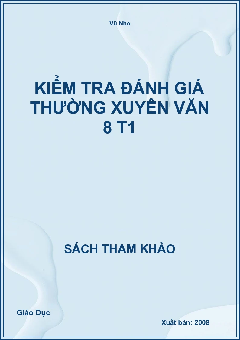 Kiểm tra đánh giá thường xuyên văn 8 T1