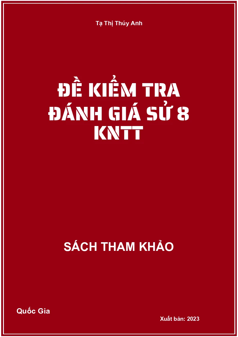 Đề kiểm tra đánh giá sử 8 KNTT
