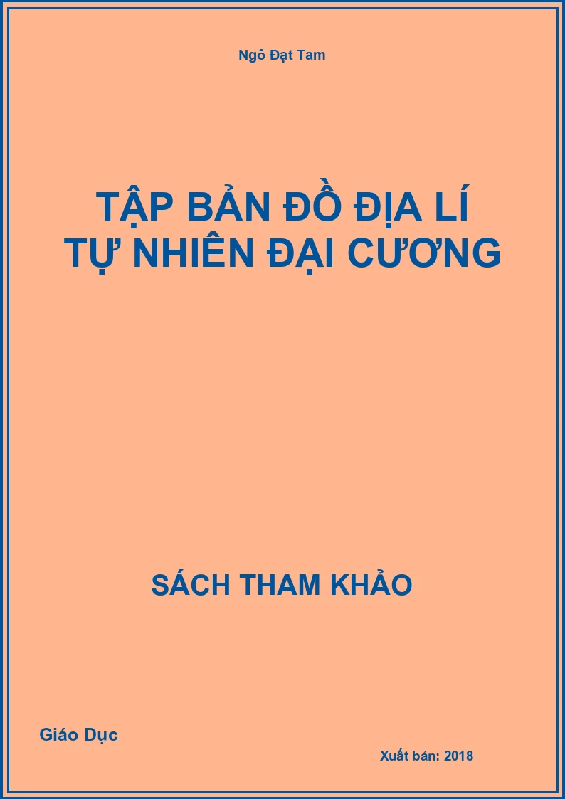 Tập bản đồ địa lí tự nhiên đại cương