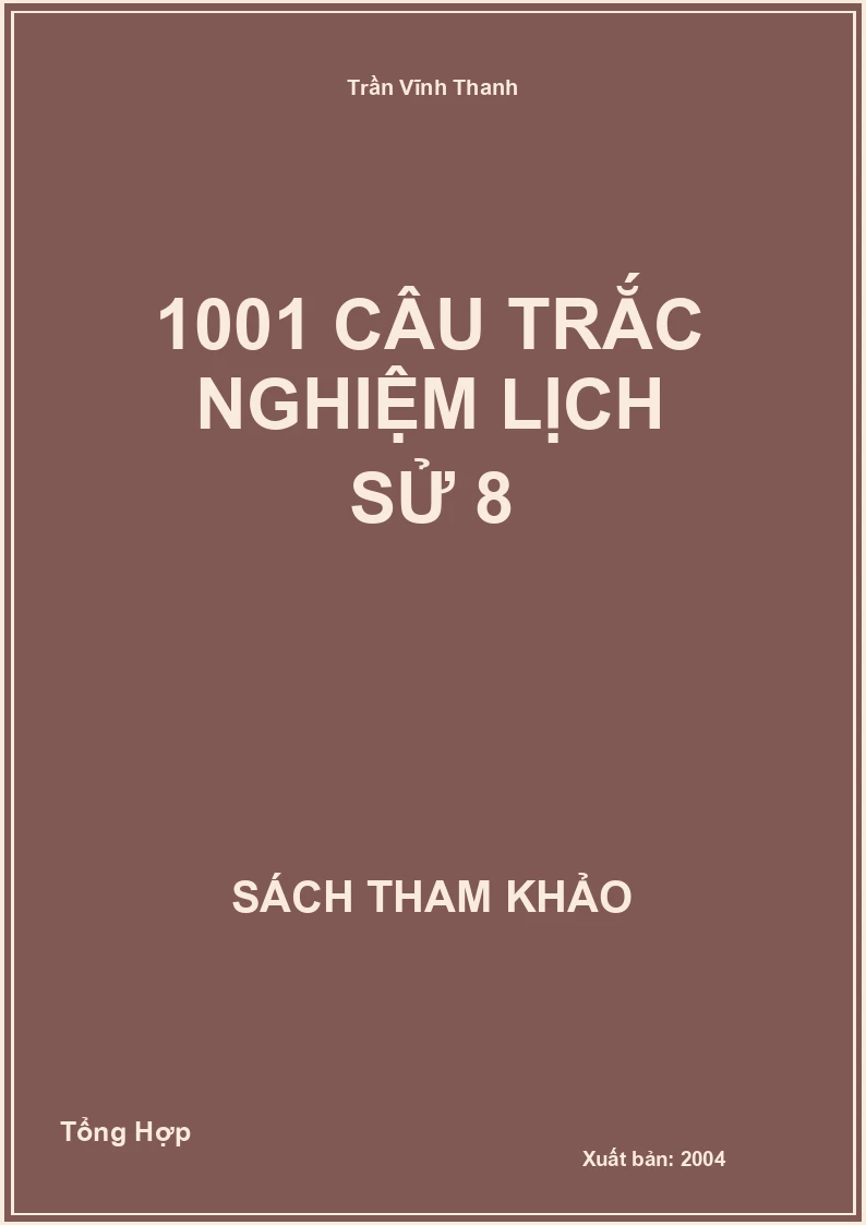 1001 câu trắc nghiệm lịch sử 8