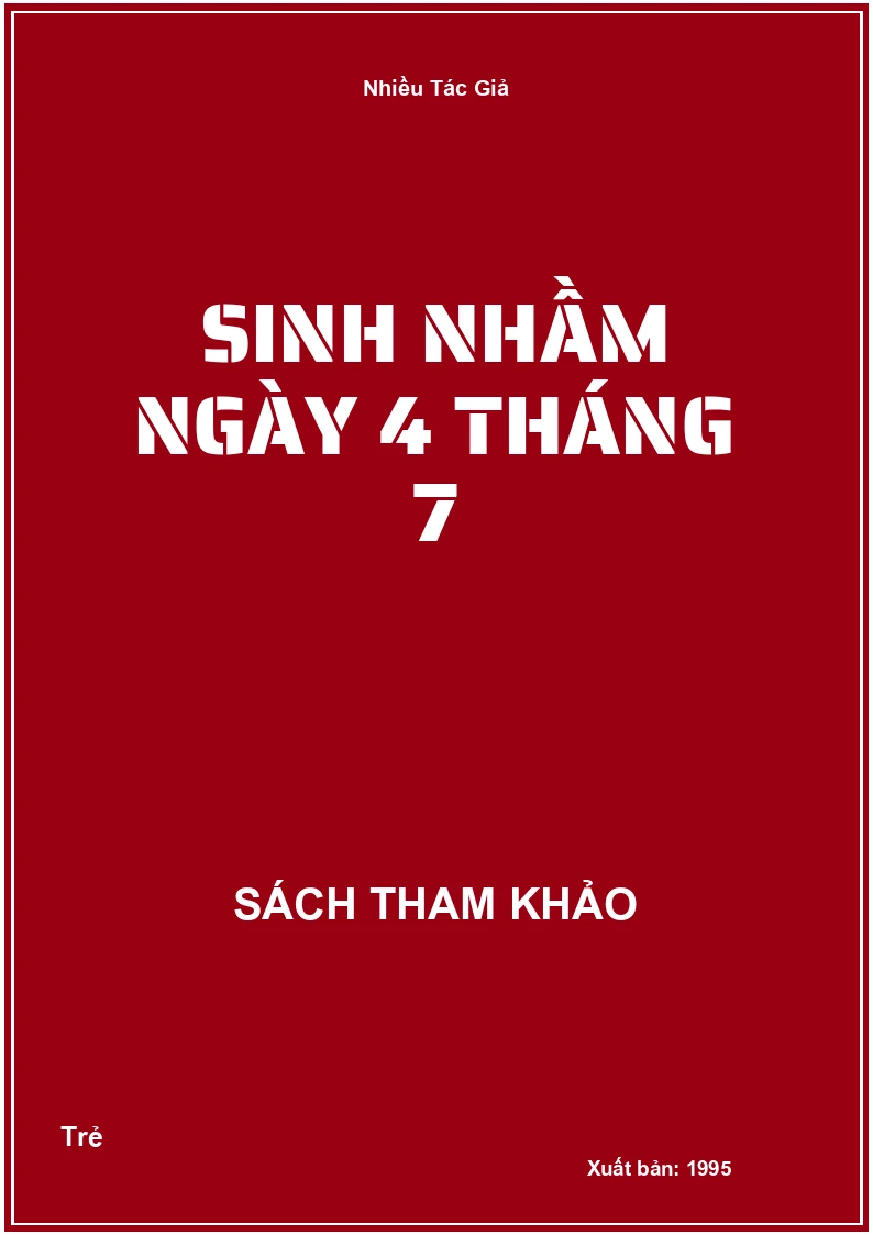 Sinh nhầm ngày 4 tháng 7