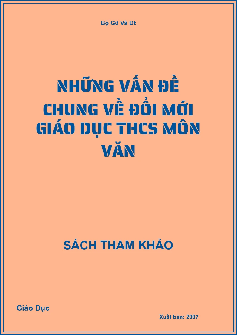 Những vấn đề chung về đổi mới giáo dục THCS môn Văn