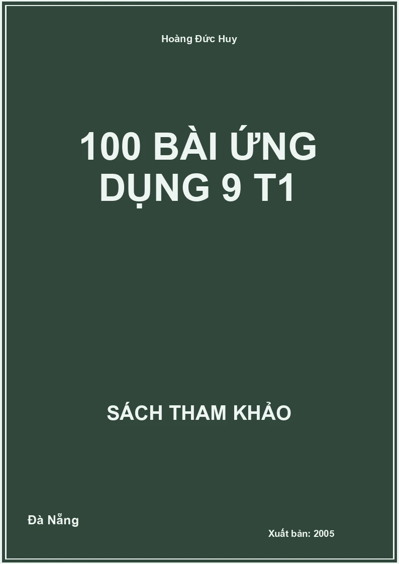 100 Bài ứng dụng 9 T1