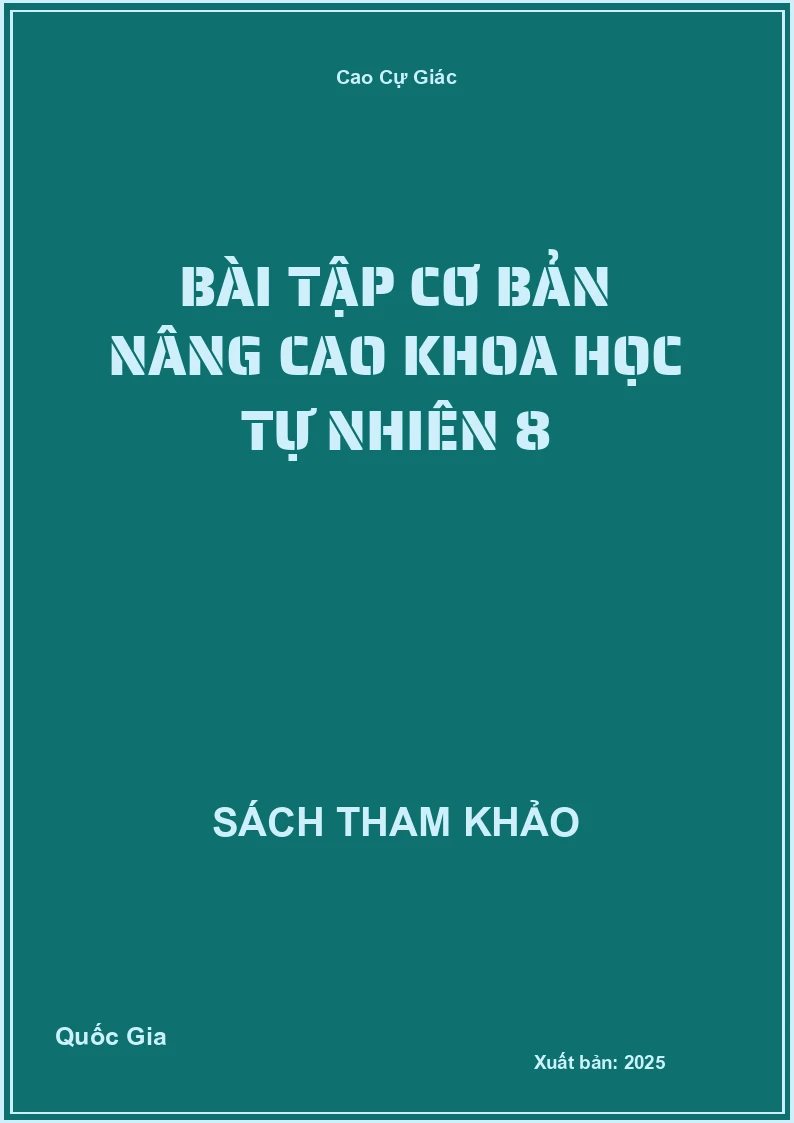 Bài tập cơ bản nâng cao Khoa học tự nhiên 8