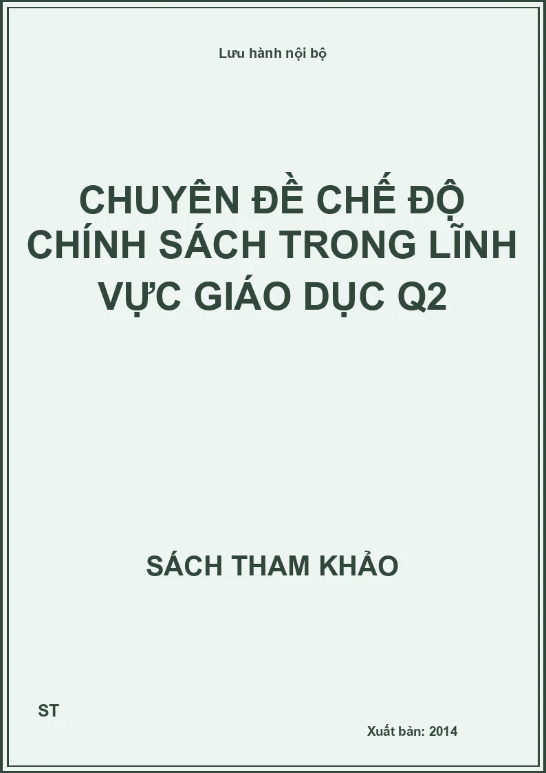 Chuyên đề chế độ chính sách trong lĩnh vực giáo dục Q2