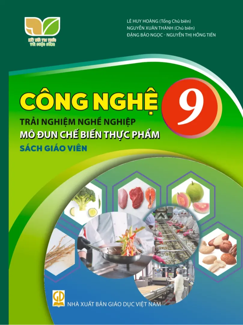 Sách giáo viên Công nghệ 9 Trải nghiệm nghề nghiệp, Mô đun Chế biến thực phẩm - Kết nối tri thức