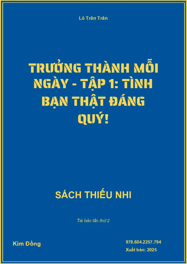 Trưởng Thành Mỗi Ngày - Tập 1: Tình Bạn Thật Đáng Quý!