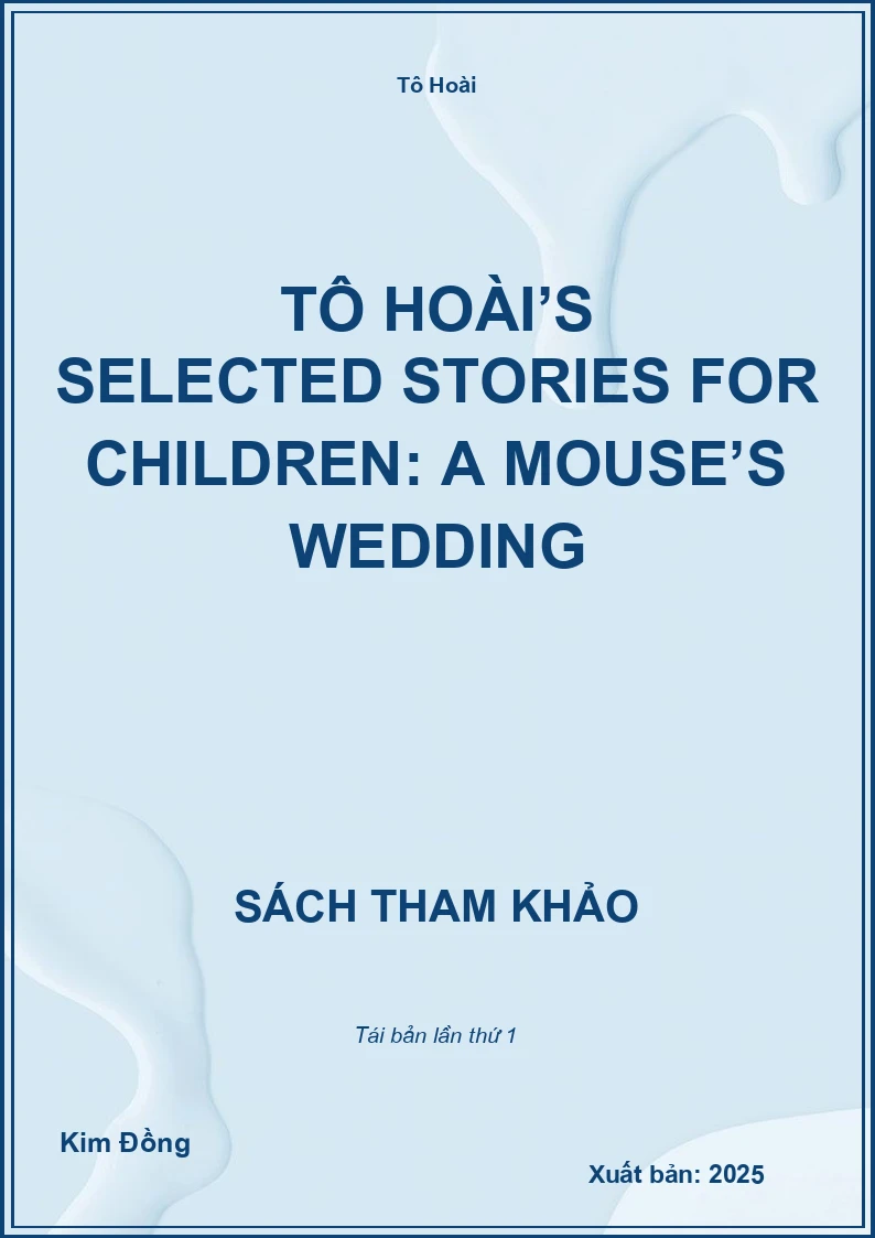 Tô Hoài’S Selected Stories For Children: A Mouse’S Wedding