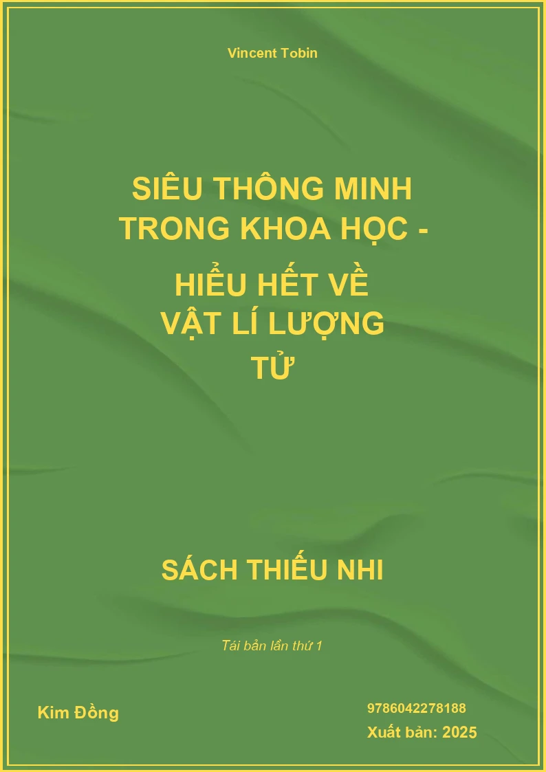 Siêu Thông Minh Trong Khoa Học - Hiểu Hết Về Vật Lí Lượng Tử