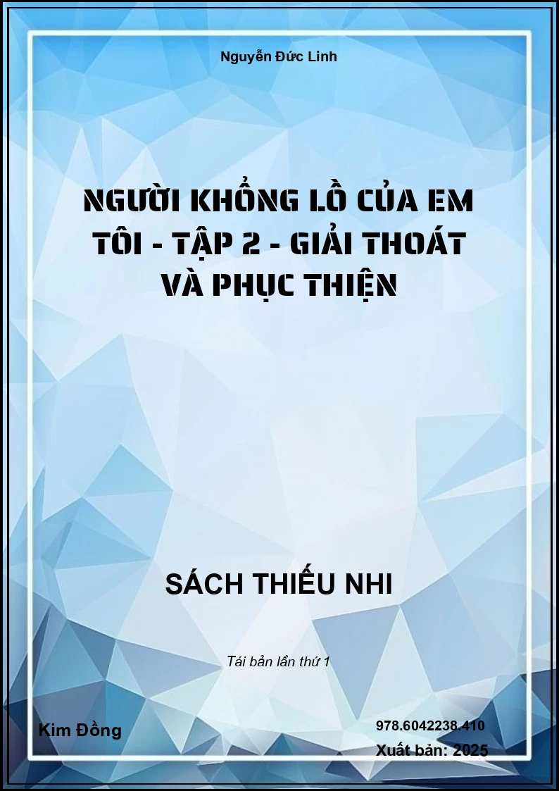 Người Khổng Lồ Của Em Tôi - Tập 2 - Giải Thoát Và Phục Thiện