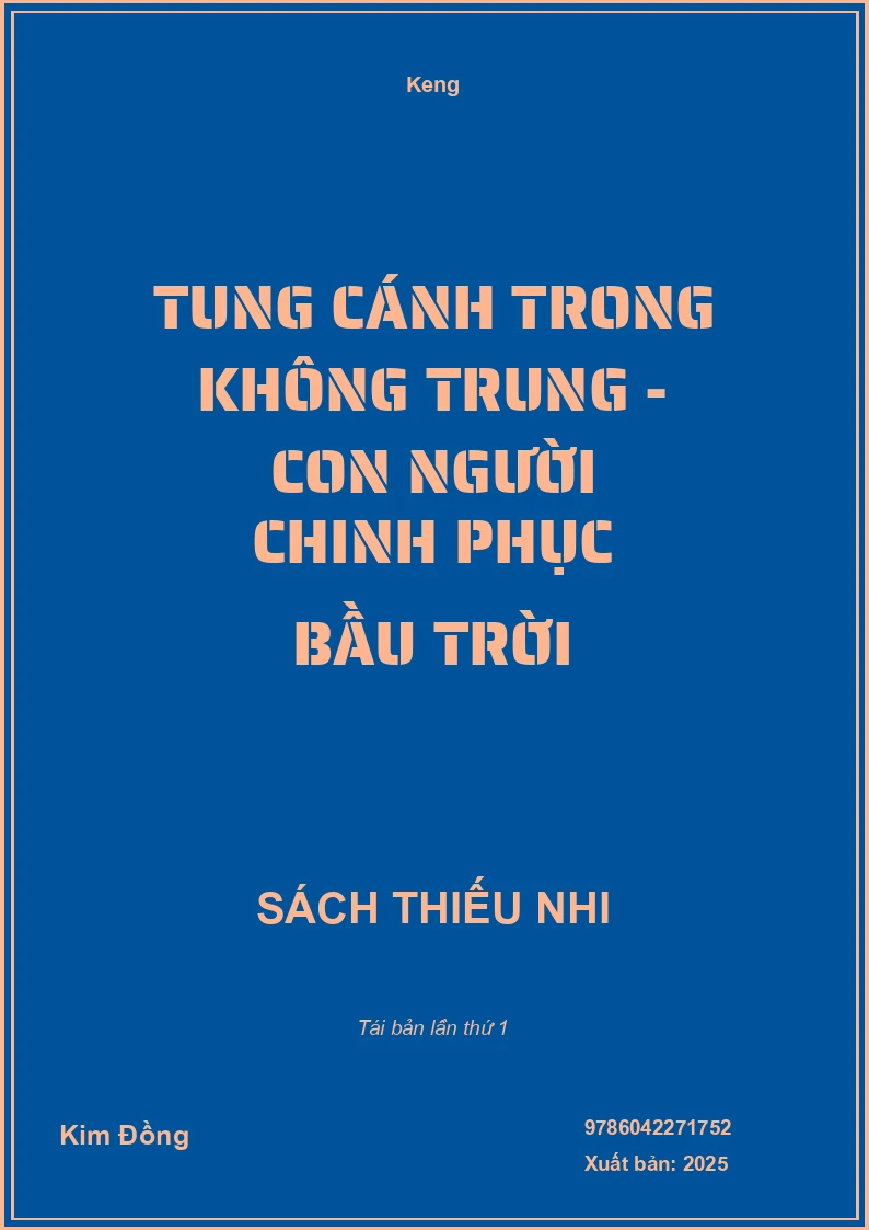 Tung Cánh Trong Không Trung - Con Người Chinh Phục Bầu Trời