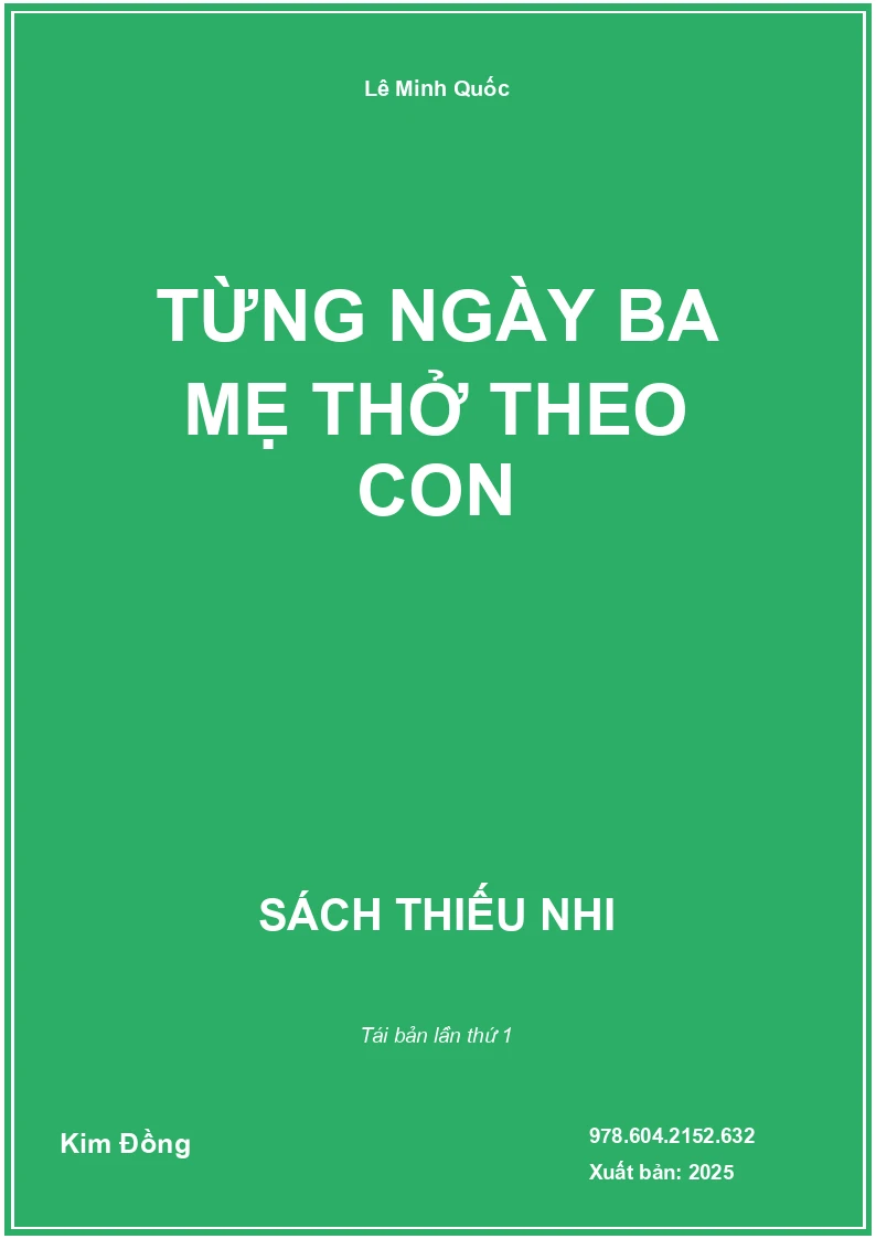 Từng Ngày Ba Mẹ Thở Theo Con