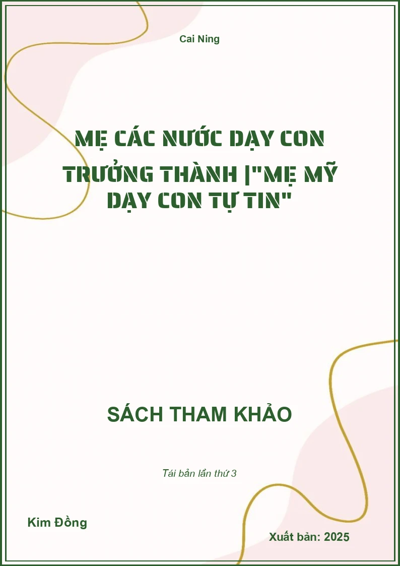Mẹ các nước dạy con trưởng thành |"Mẹ mỹ dạy con tự tin"