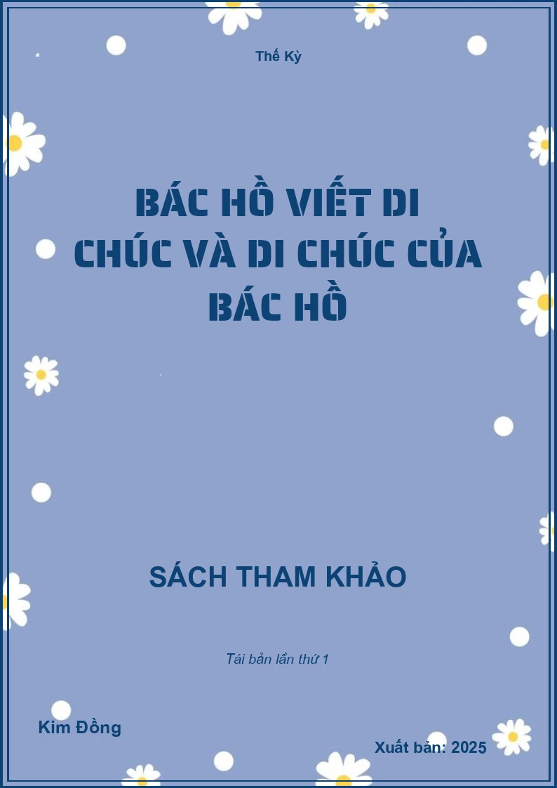 Bác Hồ Viết Di Chúc Và Di Chúc Của Bác Hồ