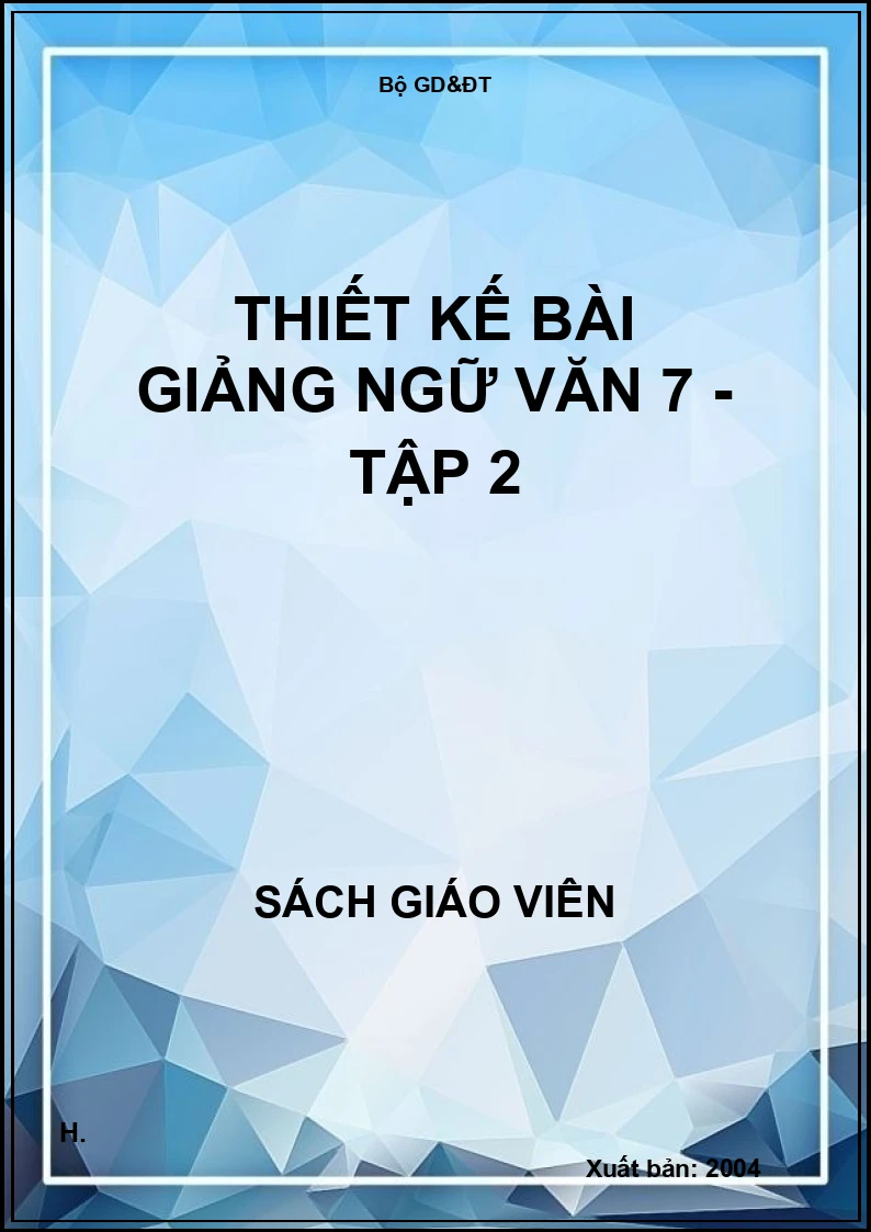 Thiết kế bài giảng ngữ văn 7 - tập 2