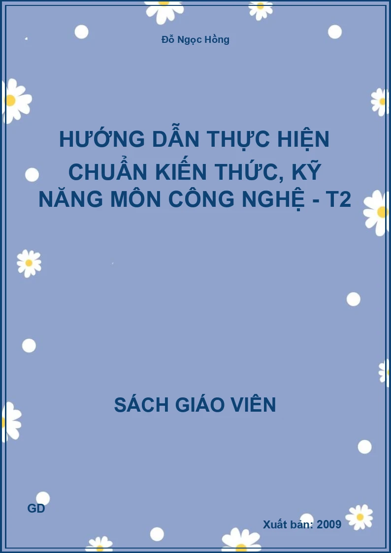 Hướng dẫn thực hiện chuẩn kiến thức, kỹ năng môn công nghệ - t2