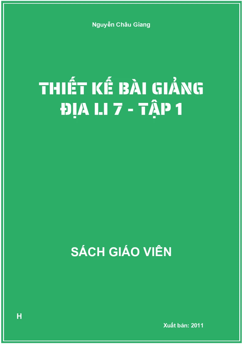 Thiết kế bài giảng địa li 7 - tập 1