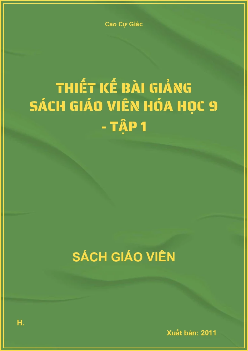 Thiết kế bài giảng Hóa học 9 - tập 1