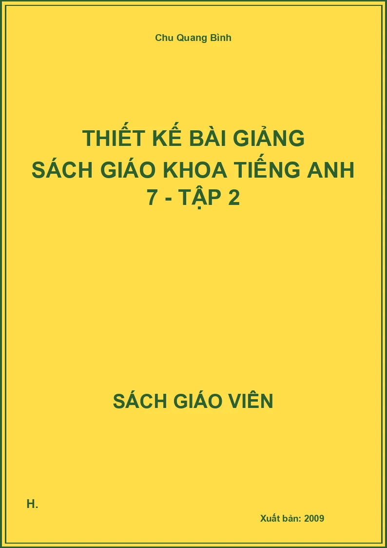 Thiết kế bài giảng Tiếng Anh 7 - tập 2
