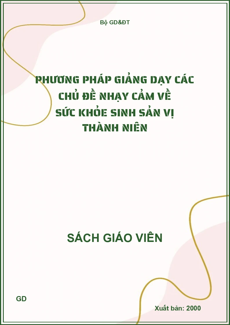 Phương pháp giảng dạy các chủ đề nhạy cảm về sức khỏe sinh sản vị thành niên