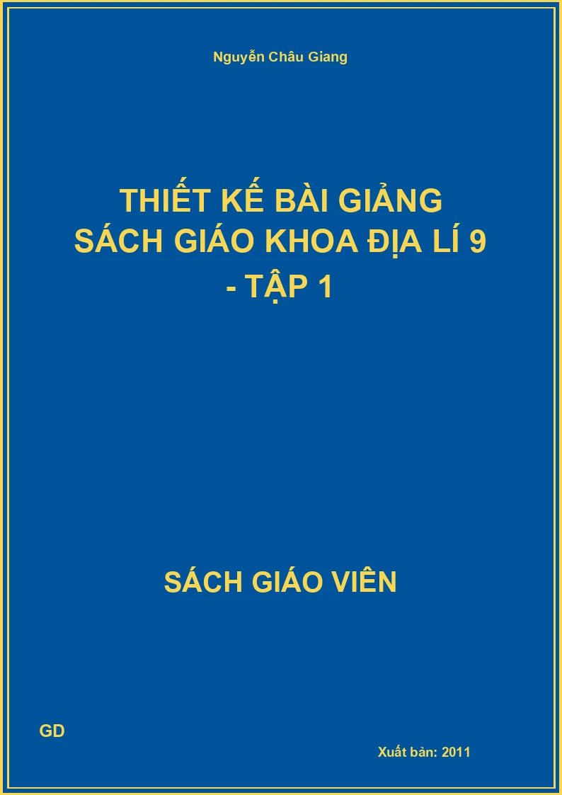 Thiết kế bài giảng Địa lí 9 - tập 1