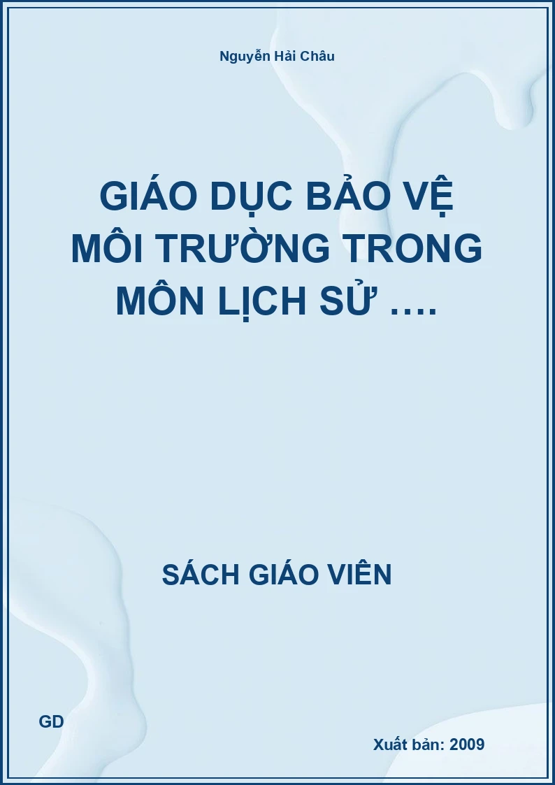 Giáo dục bảo vệ môi trường trong môn lịch sử ….
