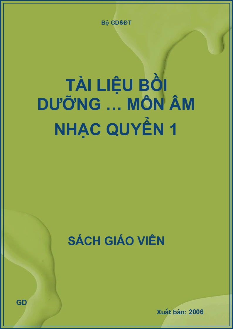 Tài liệu bồi dưỡng … môn âm nhạc quyển 1
