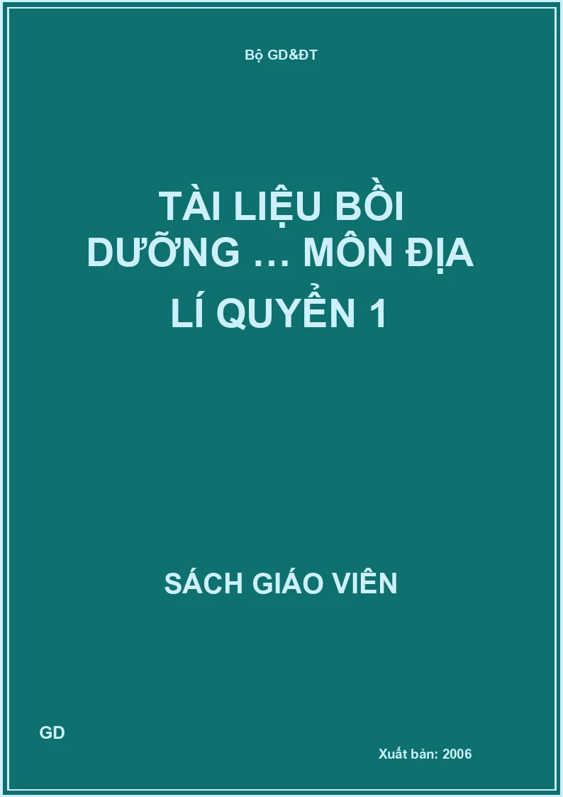 Tài liệu bồi dưỡng … môn địa lí quyển 1