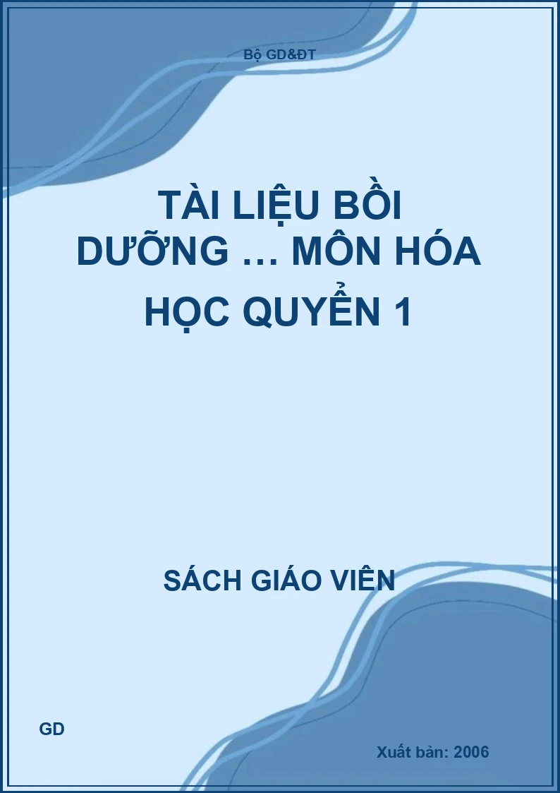 Tài liệu bồi dưỡng … môn hóa học quyển 1