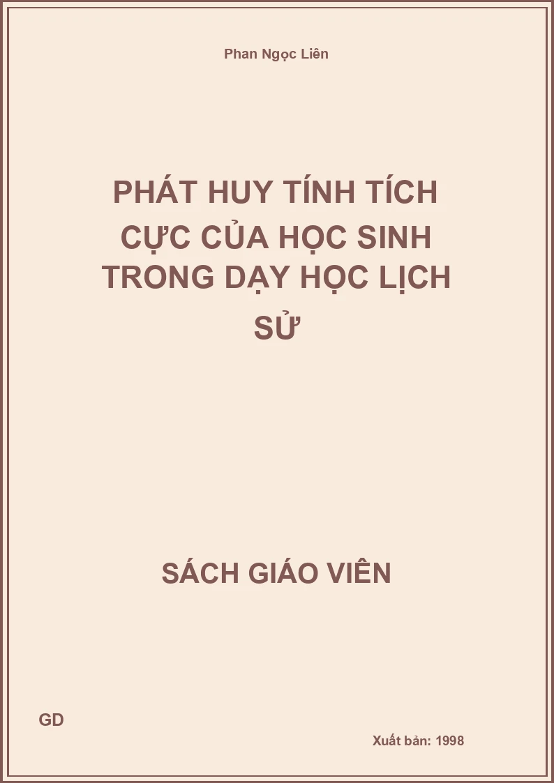 Phát Huy Tính Tích Cực Của Học Sinh trong dạy học Lịch Sử
