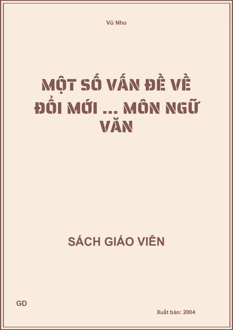 Một Số Vấn Đề Về Đổi Mới … Môn Ngữ Văn