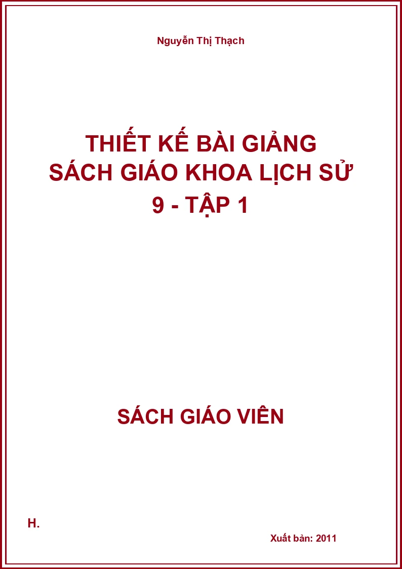 Thiết kế bài giảng Lịch Sử 9 - tập 1