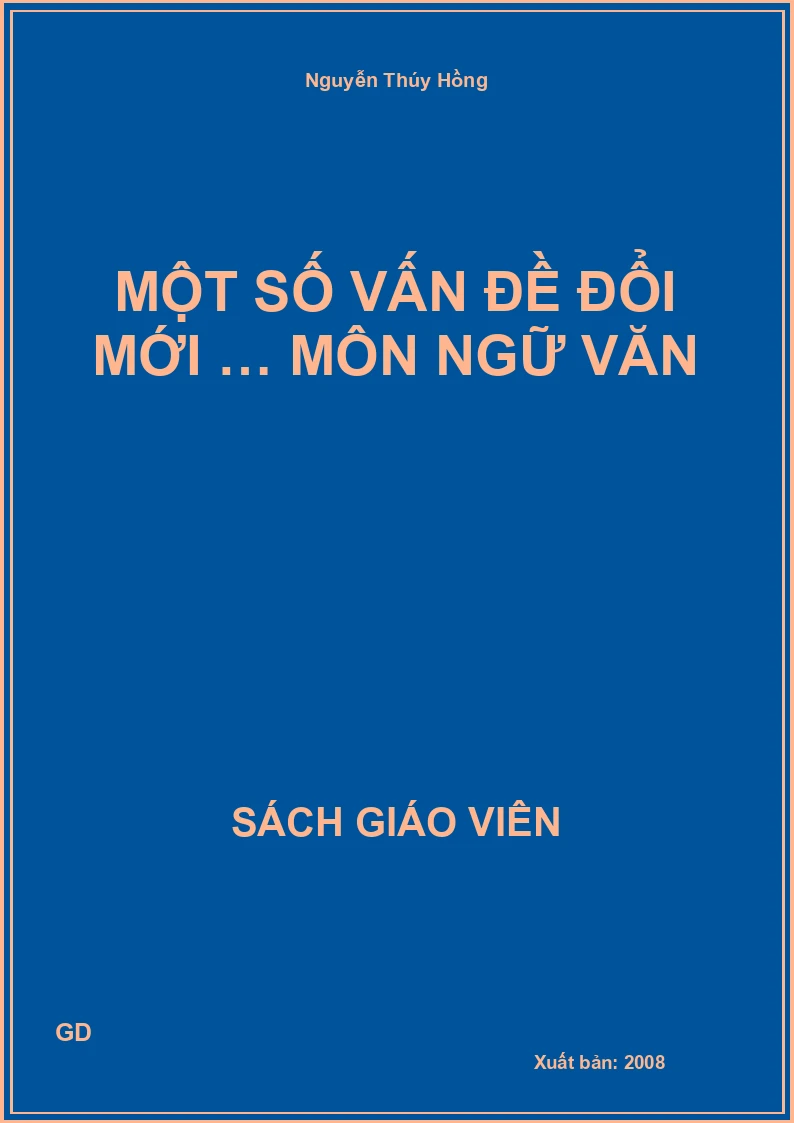 Một Số Vấn Đề Đổi Mới … Môn Ngữ Văn