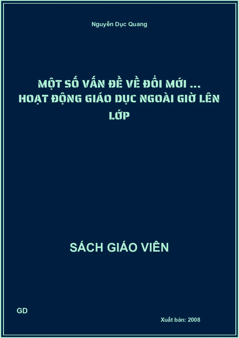 Một Số Vấn Đề Về Đổi Mới ... Hoạt Động giáo dục ngoài giờ lên lớp