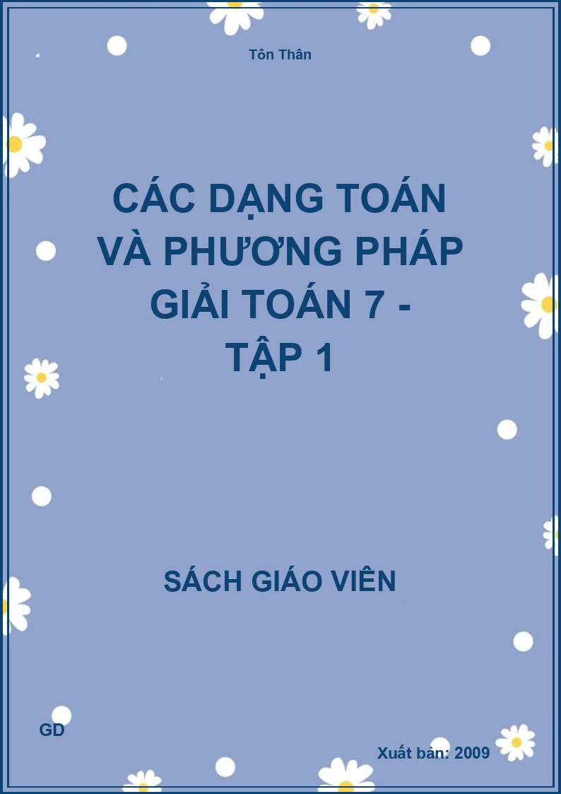 Các dạng toán và phương pháp giải toán 7 - tập 1