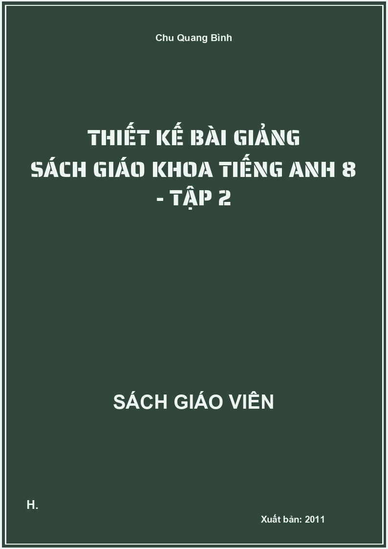 Thiết kế bài giảng Tiếng Anh 8 - tập 2