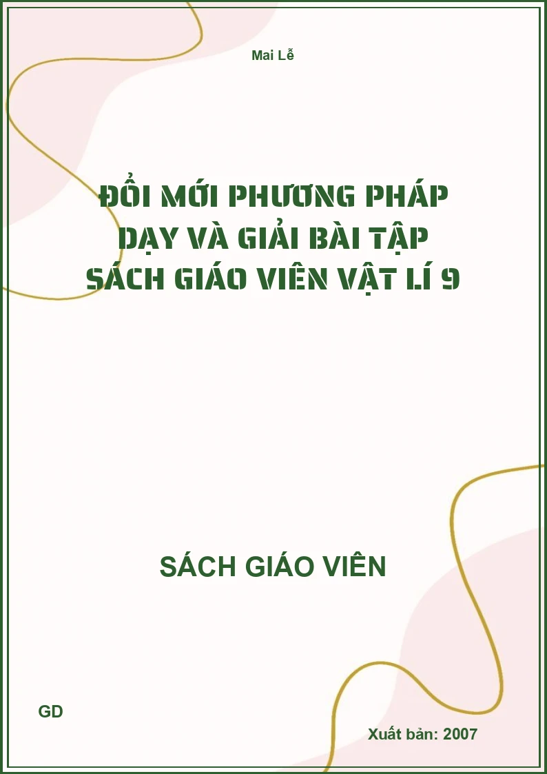 Đổi mới phương pháp dạy và giải bài tập Vật lí 9