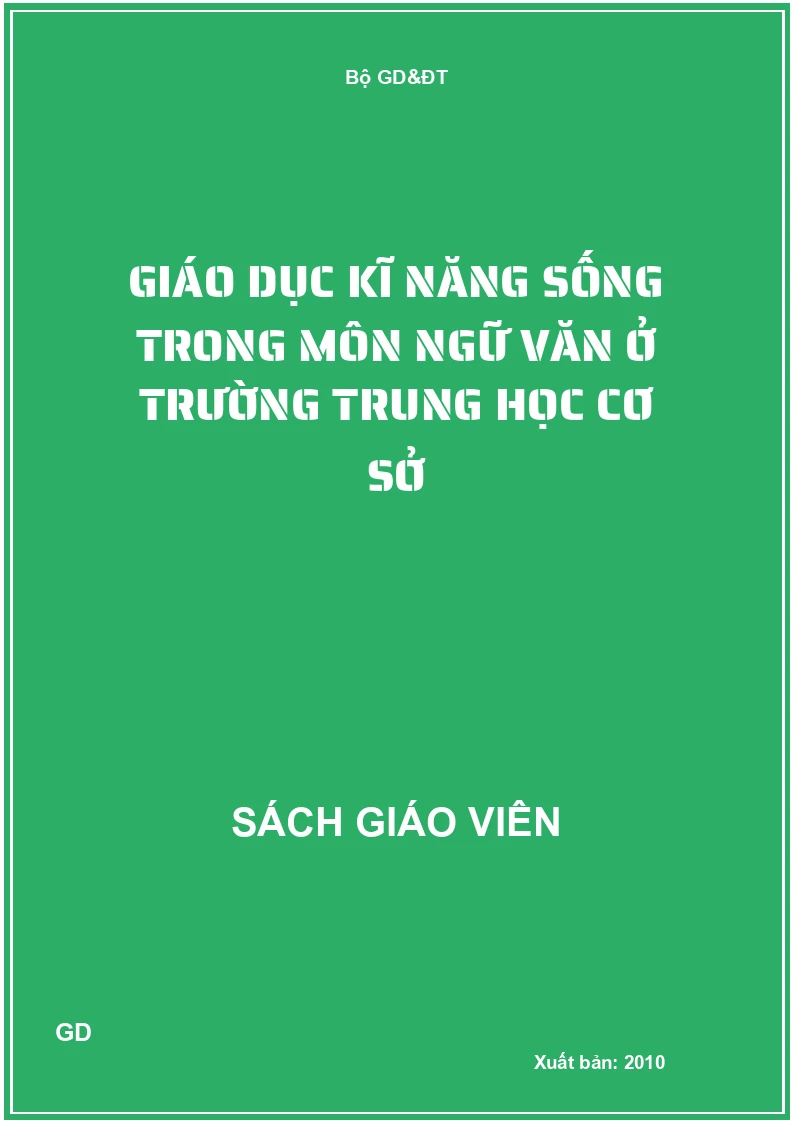 Giáo dục kĩ năng sống trong môn ngữ văn ở trường trung học cơ sở