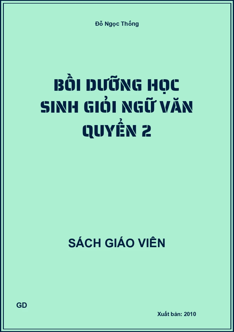 Bồi Dưỡng Học Sinh Giỏi Ngữ Văn Quyển 2