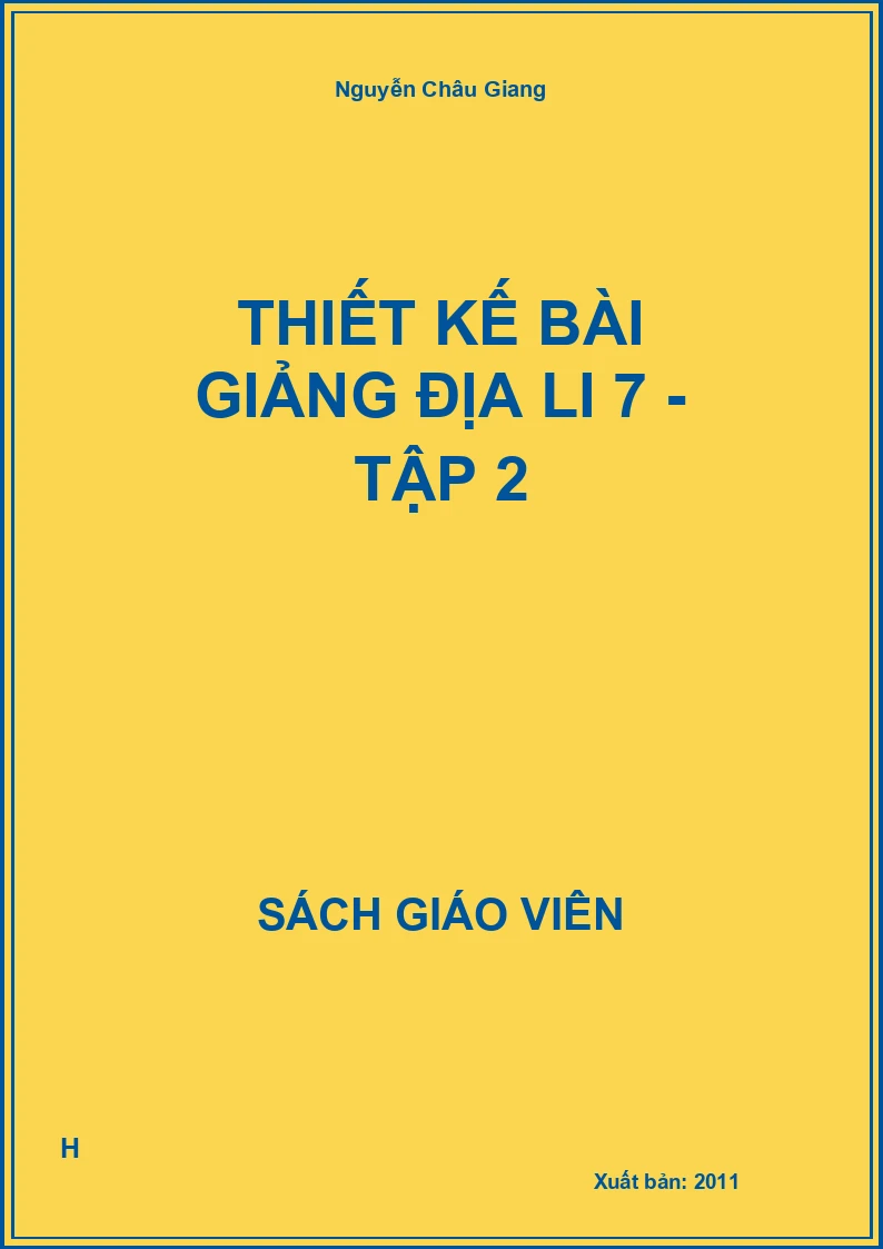 Thiết kế bài giảng địa li 7 - tập 2