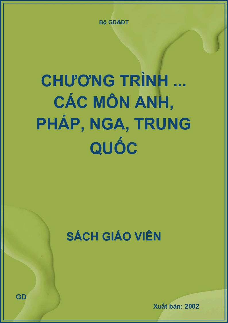 Chương Trình ... Các Môn Anh, Pháp, Nga, Trung Quốc