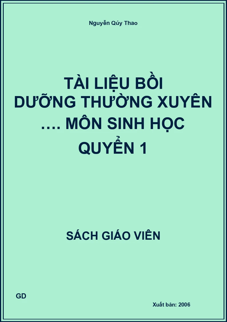 Tài liệu bồi dưỡng thường xuyên …. Môn sinh học quyển 1