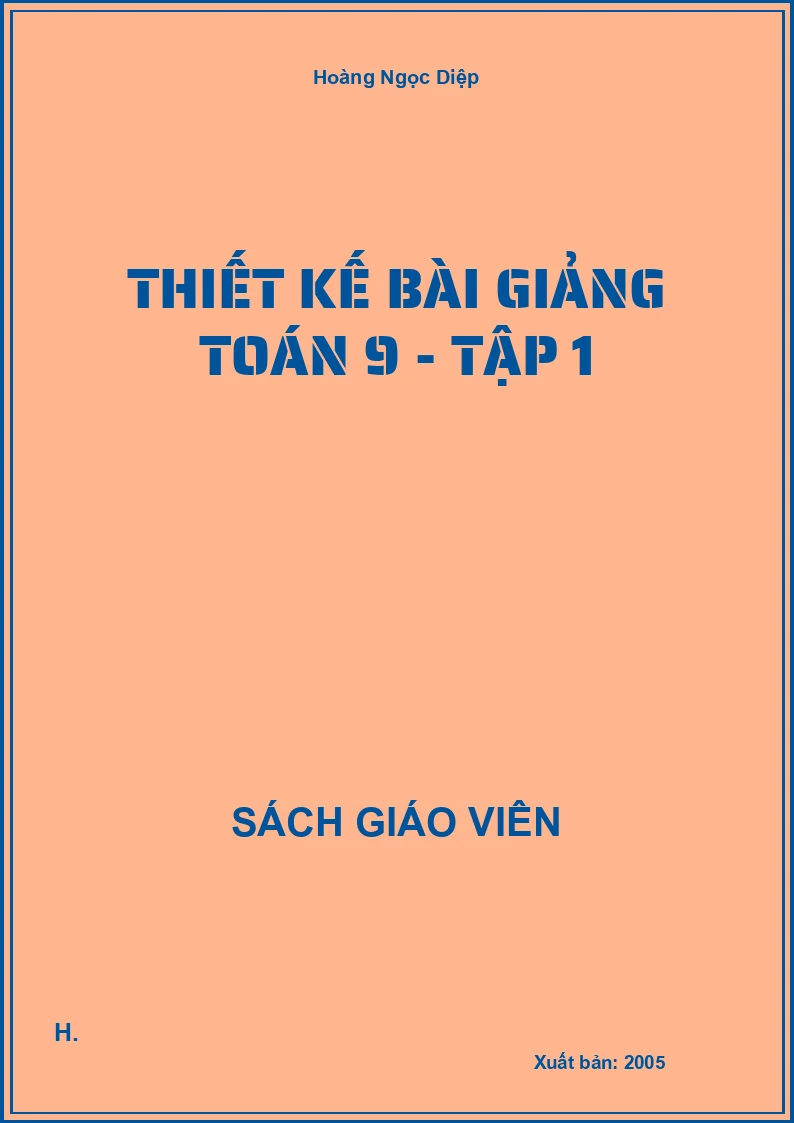 Thiết kế bài giảng toán 9 - tập 1