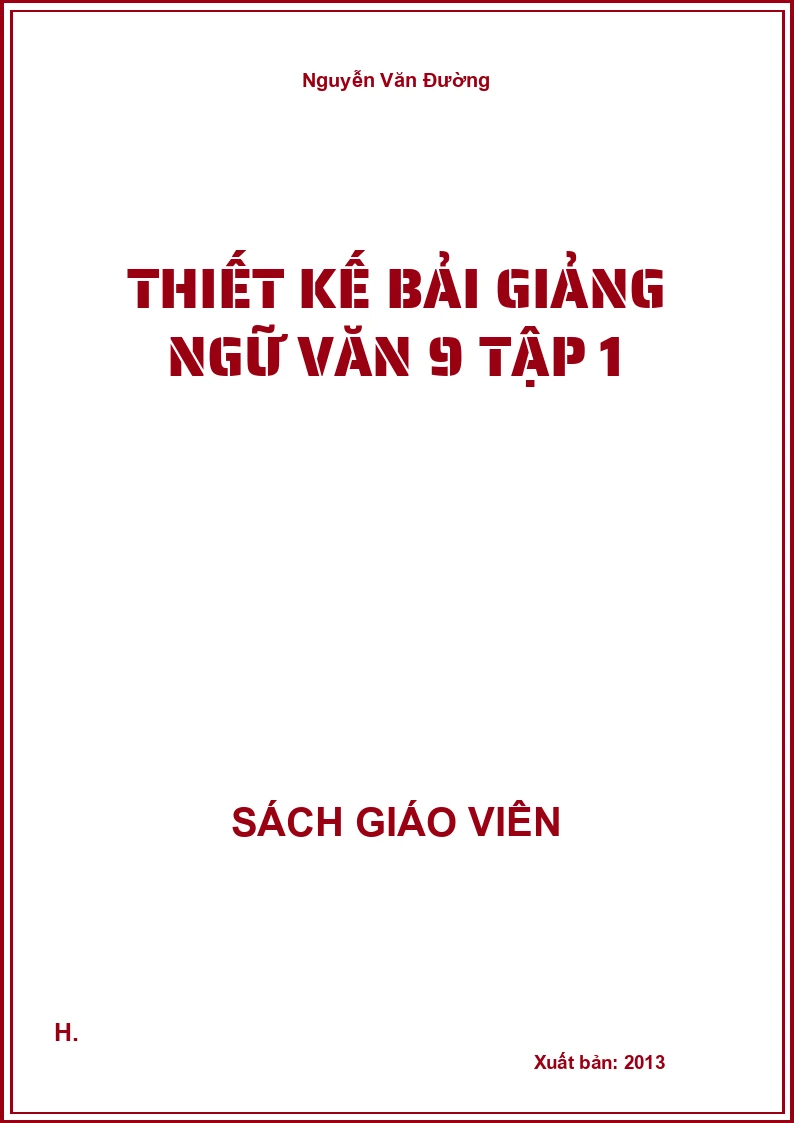 Thiết kế bải giảng ngữ văn 9 tập 1