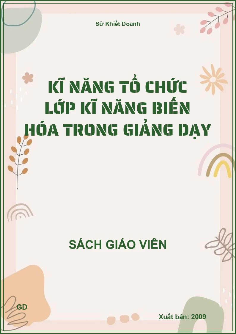 Kĩ năng tổ chức lớp kĩ năng biến hóa trong giảng dạy