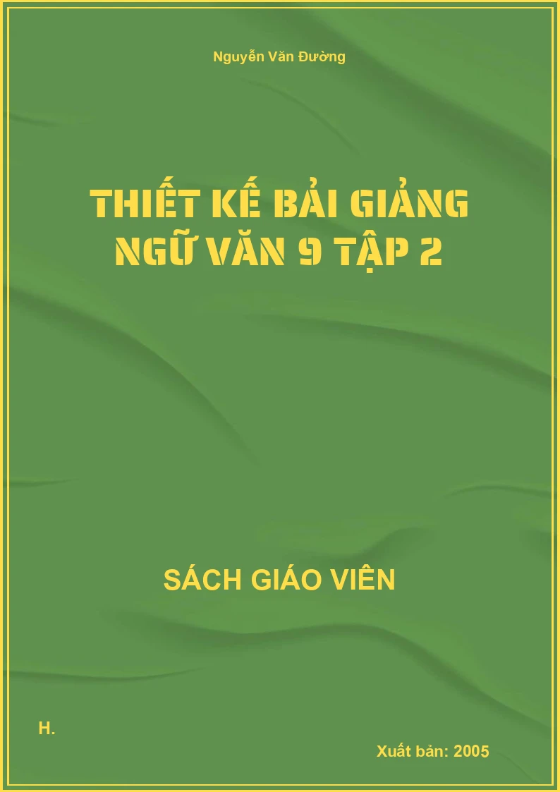Thiết kế bải giảng ngữ văn 9 tập 2
