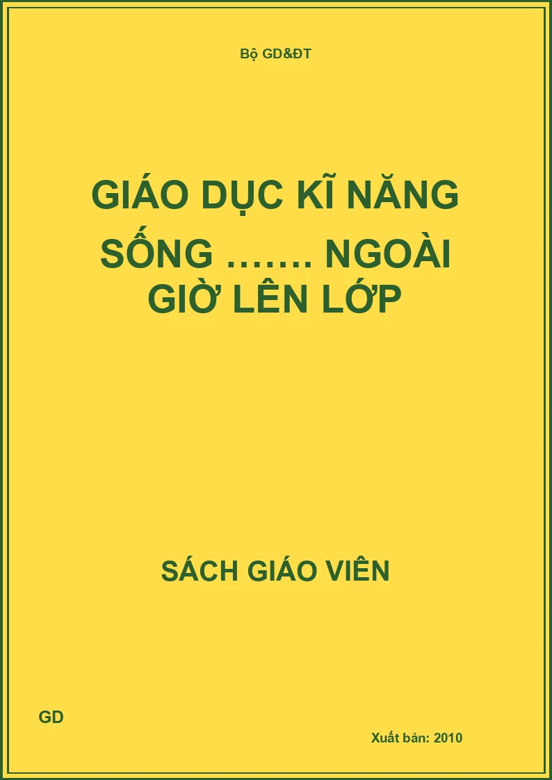 Giáo dục kĩ năng sống ……. Ngoài giờ lên lớp