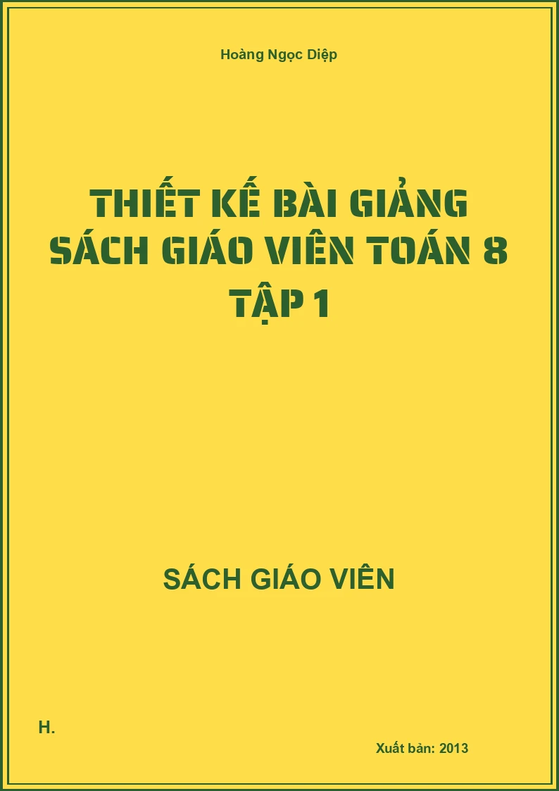 Thiết kế bài giảng Toán 8 Tập 1