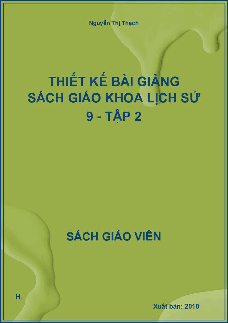 Thiết kế bài giảng Lịch Sử 9 - tập 2
