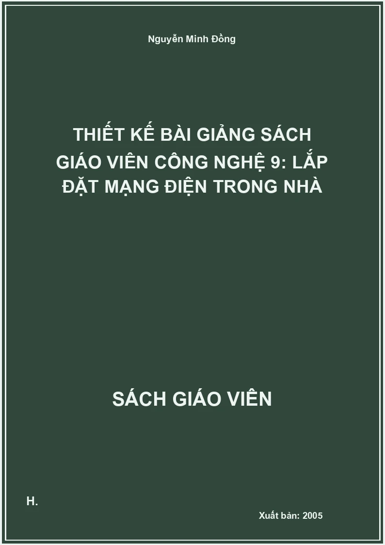 Thiết kế bài giảng Công nghệ 9: Lắp đặt mạng điện trong nhà